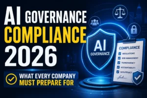 AI Governance Compliance 2026 What Every Company Must Prepare For