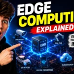 Edge Computing Explained